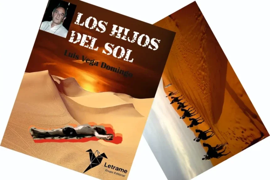 Luis Vega Domingo deslumbra con su nueva novela ‘Los Hijos del Sol’, una inmersión en el pasado a través de una novela negra enmarcada en el conflicto saharaui