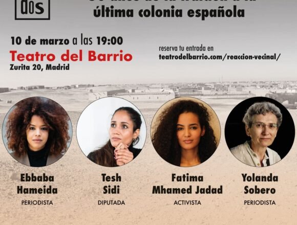 «Sáhara occidental», 50 años de la traición a la última colonia española – Masescena | Lunes 10 de marzo, Teatro del Barrio (Madrid)