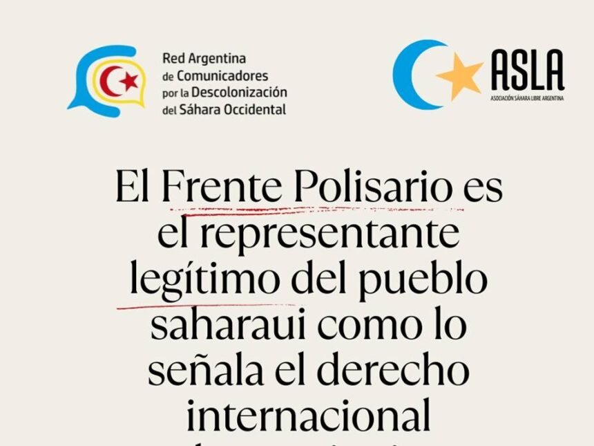 La Red Argentina de Comunicadores por la Descolonización del Sáhara Occidental repudia campañas difamatorias contra Frente Polisario | Sahara Press Service (SPS)