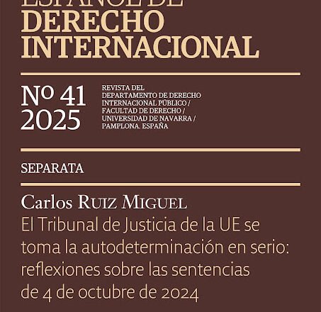 Ruiz-Miguel_AESDI_20252020-20Foto1 SÁHARA OCCIDENTAL: El Tribunal de Justicia de la UE se toma en serio la autodeterminación: reflexiones sobre las sentencias del 4 de octubre de 2024 – Carlos Ruiz Miguel, Profesor de Derecho Constitucional