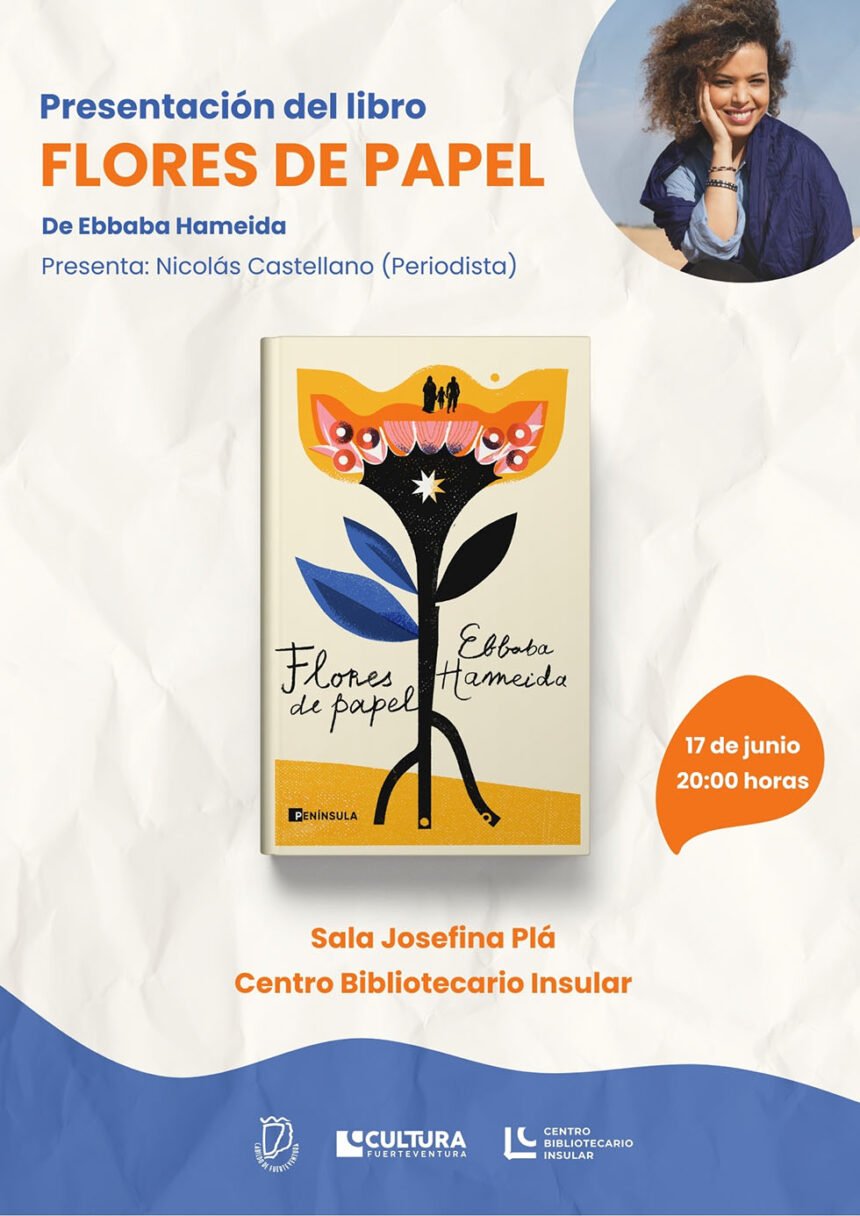 Ebbaba Hameida presenta su primera novela ‘Flores de papel’ en el Centro Bibliotecario insular de Fuerteventura