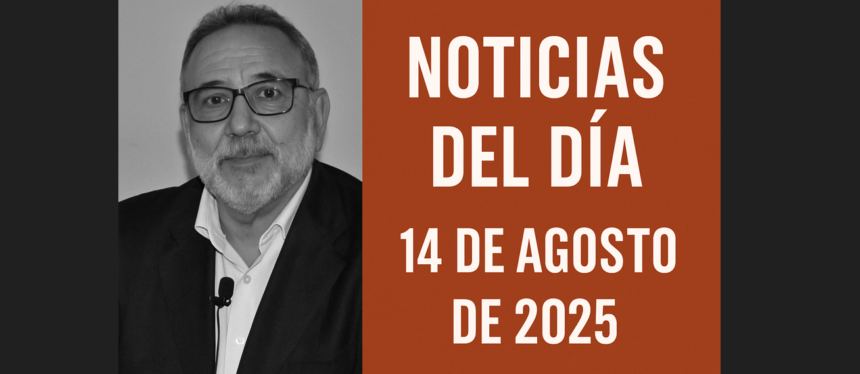 NOTICIAS DEL DÍA DEL SÁHARA OCCIDENTAL — 14 de agosto de 2025