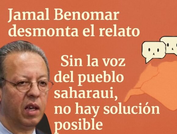 Jamal Benomar desmonta el relato marroquí: “Sin la voz del pueblo saharaui, no hay solución posible” – Victoria G. Corera
