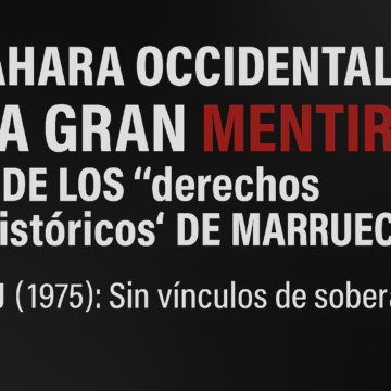 Derechos históricos inventados: cómo Marruecos manipula el pasado para justificar la ocupación | Desmontando bulos – 6