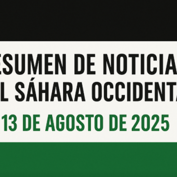 Resumen de noticias del Sáhara Occidental — 13 de agosto de 2025