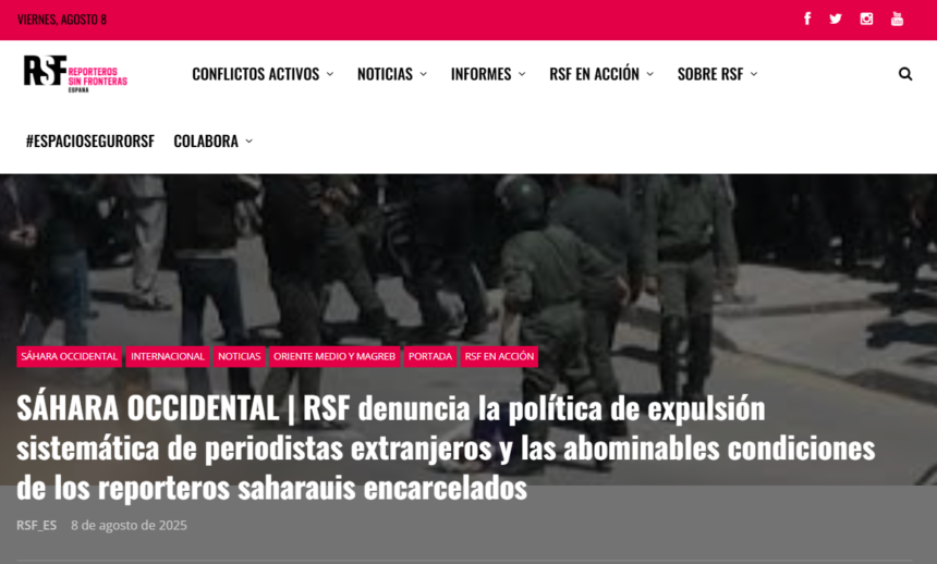 SÁHARA OCCIDENTAL | Reporteros Sin Fronteras denuncia la política de expulsión sistemática de periodistas extranjeros y las abominables condiciones de los reporteros saharauis encarcelados