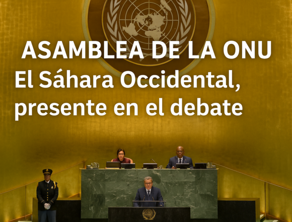 7fdc2f3f-ea28-4071-ae78-b444f7cec398 TEMA DEL DÍA | Asamblea de la ONU: El Sáhara Occidental presente en el debate