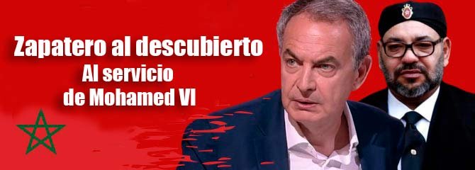 9889_zapateromarruecos LUIS PORTILLO DESNUDA A RODRÍGUEZ ZAPATERO, EL «PORTAVOZ OFICIOSO» DE LA DICTADURA MARROQUÍ – CANARIAS-SEMANAL