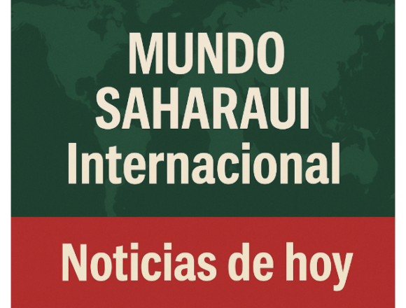 Internacional – Noticias del 13/9/2025  | Mundo SAHARAUI – –