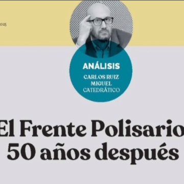 EL FRENTE POLISARIO, 50 AÑOS DESPUÉS – Carlos Ruiz Miguel en número especial sobre el Sahara Occidental de La Marea nº 108 (septiembre-octubre 2025)