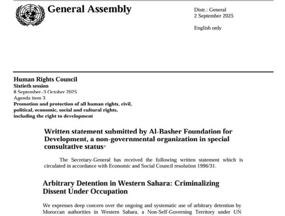 albasherfound En el Consejo de Derechos Humanos de la ONU: La Fundación Al-Basher para el Desarrollo acusa a Marruecos de detenciones arbitrarias sistemáticas en el Sáhara Occidental y pide la acción de la ONU
