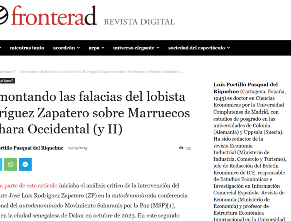 “Desmontando las falacias del lobista Rodríguez Zapatero sobre Marruecos y Sáhara Occidental (y II)» – Lectura del trabajo de Luis Portillo Pasqual del Riquelme