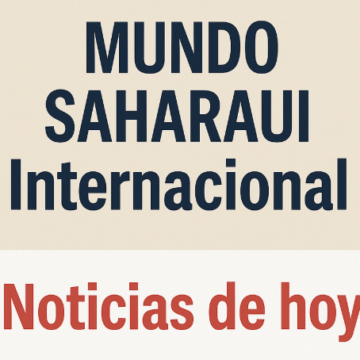 MUNDO SAHARAUI: Internacional | Noticias del 12 de septiembre de 2025