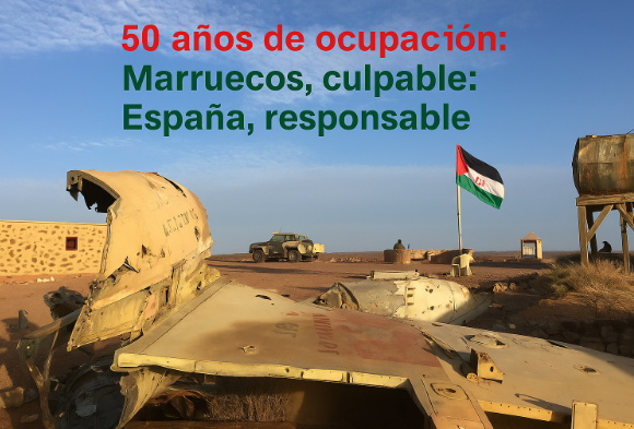 zsdxcfgvb TEMA DEL DÍA: 50 años de ocupación: Marruecos, culpable; España, responsable