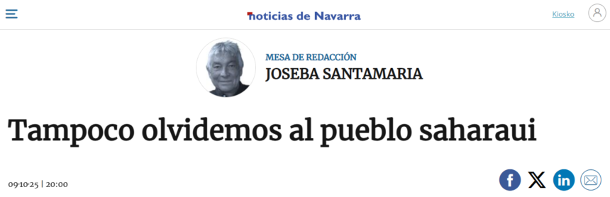 Tampoco olvidemos al pueblo saharaui – Joseba Santamaría, director de NOTICIAS DE NAVARRA