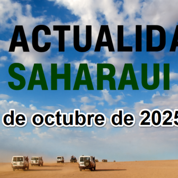 asdfghjk Noticias del SAHARA OCCIDENTAL – 5/10/2025 – La Actualidad Saharaui