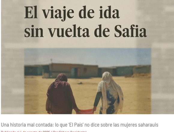 Safía regresa a España: cuando un caso personal se usa para atacar al pueblo saharaui