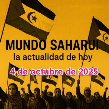 qwertgyh Noticias del SAHARA OCCIDENTAL – 4/10/2025 – La Actualidad Saharaui