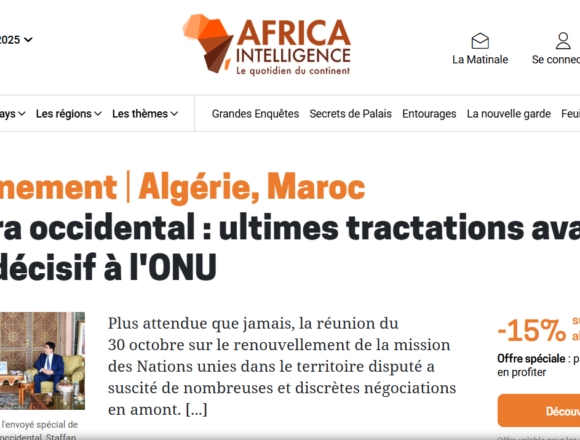 Le Maroc manœuvre avec les États-Unis, la France et le Royaume-Uni pour imposer une résolution favorable à son occupation du Sahara Occidental