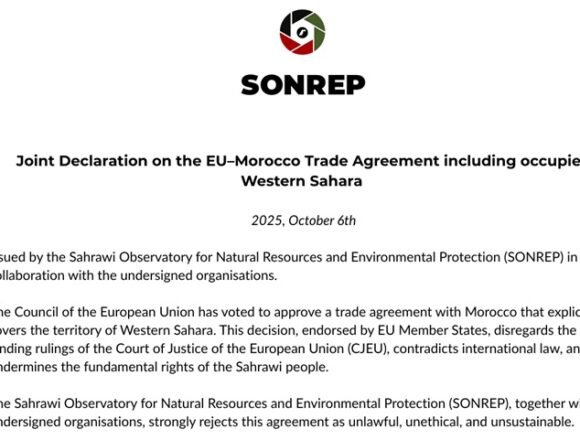 sonrep25eu Grupos de la sociedad civil saharaui e internacionales condenan el acuerdo comercial entre la UE y Marruecos que cubre ilegalmente el Sáhara Occidental | Sahara Press Service (SPS)