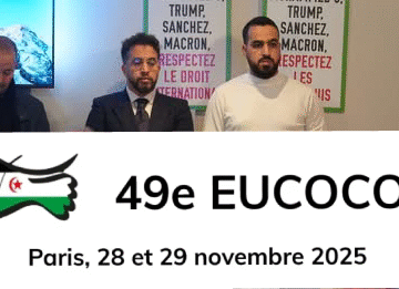 THÈME DU JOUR — 49e EUCOCO à Paris : une ouverture marquée par la dénonciation de la France et la réaffirmation du droit sahraoui à décider de son avenir