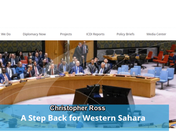 Christopher Ross: The UN Security Council Resolution Is “A Step Back for Western Sahara” – International Centre for Democratic Initiatives
