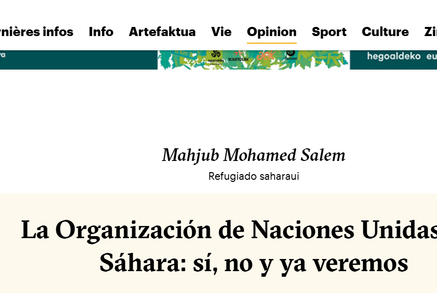vfrgfrfgrfg naiz: Iritzia | Opinión – La Organización de Naciones Unidas y el Sáhara: sí, no y ya veremos – Por Mahjub Mohamed Salem