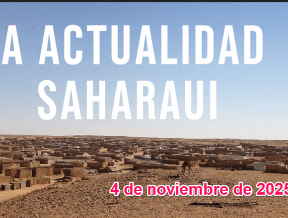 zxcaZxcxzxcaZxc Noticias del SAHARA OCCIDENTAL – 4/11/2025 – La Actualidad Saharaui