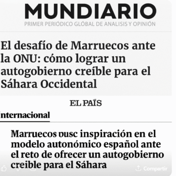 4r5tyu54567879 Marruecos dice acelerar su “autonomía” para el Sáhara y la prensa española describe el decorado sin mirar el escenario