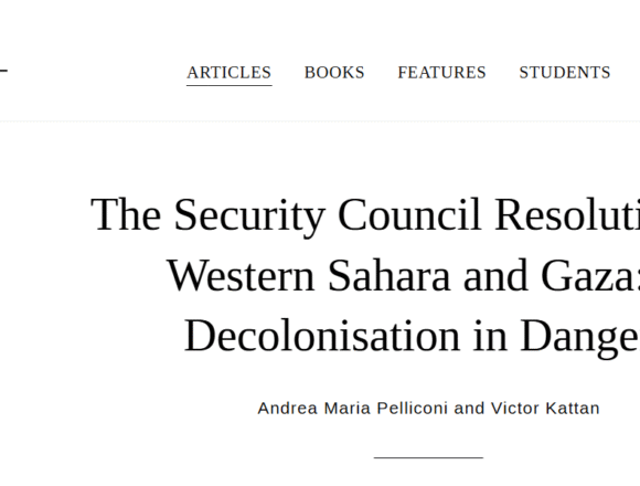 ¿Está en peligro la descolonización? El Consejo de Seguridad, el Sáhara Occidental y Gaza bajo la lupa