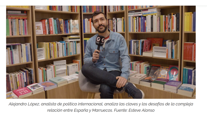 «España está cediendo ante los intereses estratégicos de Marruecos» – Alejandro López entrevistado en Descifrando la Guerra