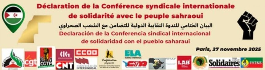 Declaración de la Conferencia sindical internacional de solidaridad con el pueblo saharaui