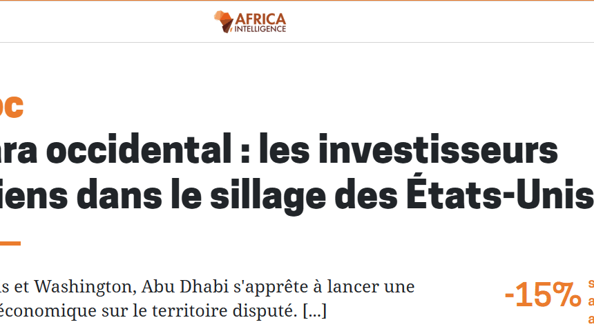 Les Émirats arabes unis et les États-Unis se partagent le Sahara occidental sous occupation marocaine : des investissements « verts » pour transformer une occupation illégale en business