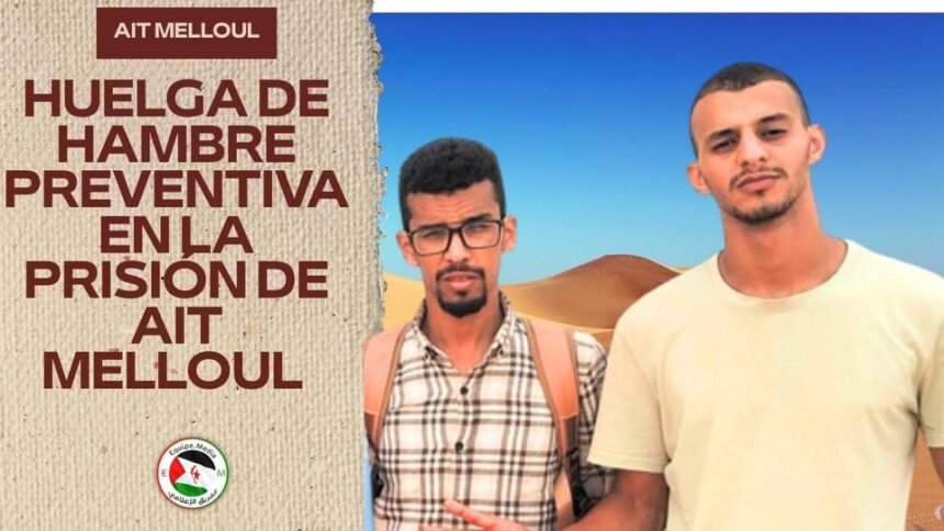 Equipe Media: Huelga de hambre preventiva de los dos estudiantes y presos civiles saharauis en Ait Melloul (Marruecos)