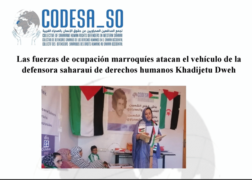 Las fuerzas de ocupación marroquíes atacan el vehículo de la defensora saharaui de derechos humanos Khadijetu Dweh