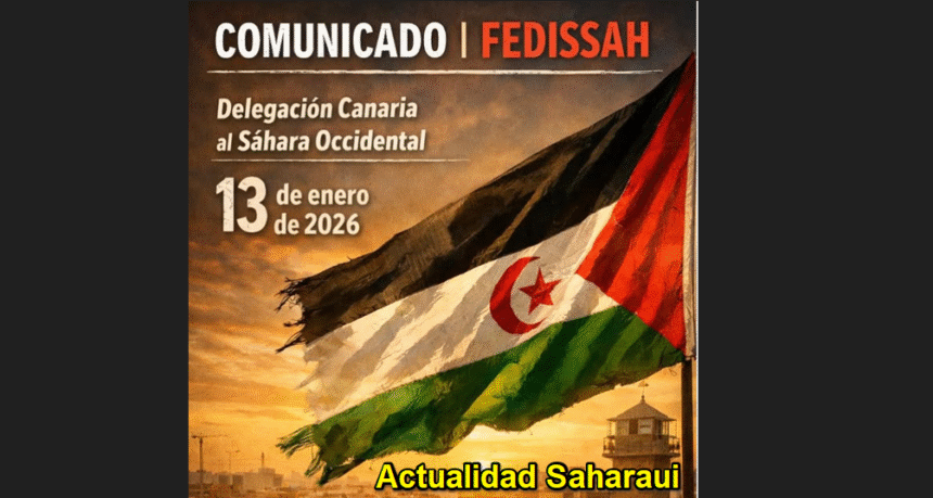 Noticias del SAHARA OCCIDENTAL – 13/1/2026– La Actualidad Saharaui