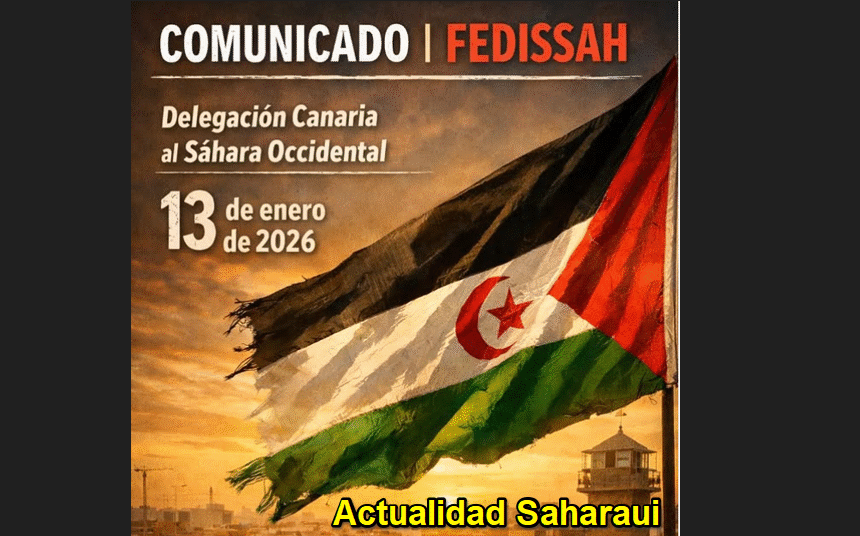 Noticias del SAHARA OCCIDENTAL – 13/1/2026– La Actualidad Saharaui