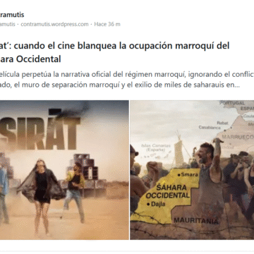 ‘Sirat’ perpetúa la narrativa oficial del régimen marroquí, ignorando el conflicto armado, el muro de separación marroquí y el exilio de miles de saharauis en campamentos de refugiados