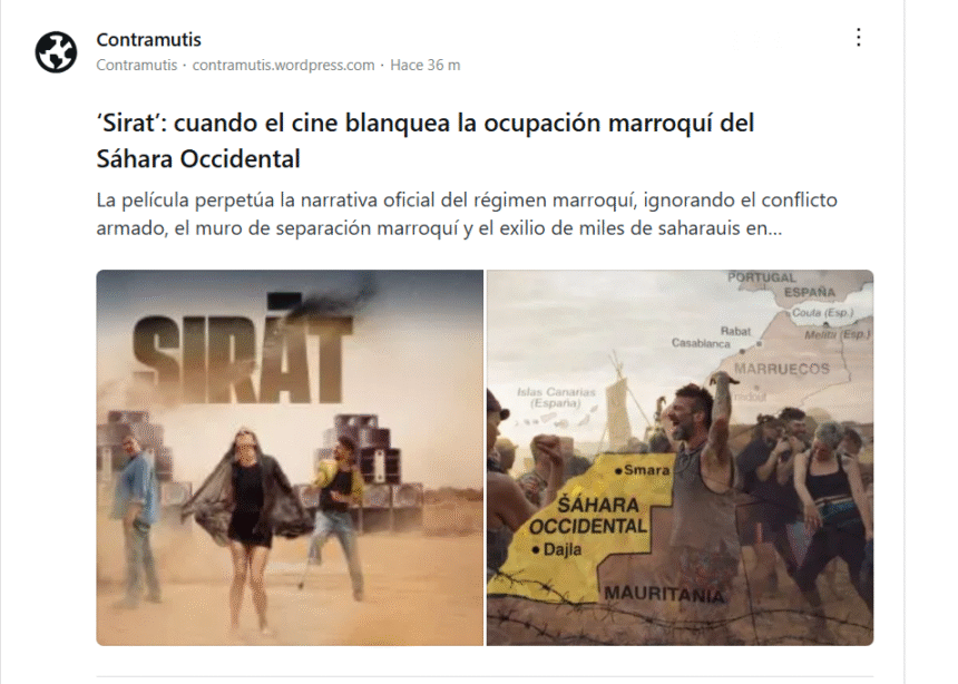 ‘Sirat’ perpetúa la narrativa oficial del régimen marroquí, ignorando el conflicto armado, el muro de separación marroquí y el exilio de miles de saharauis en campamentos de refugiados
