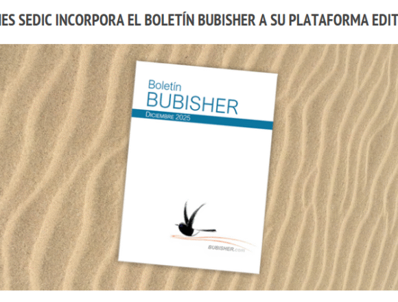 Ediciones SEDIC incorpora el Boletín BUBISHER a su plataforma editorial
