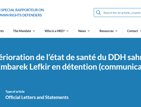 La ONU alerta del grave deterioro de la salud del defensor saharaui Mohamed Embarek Lefkir en prisión marroquí