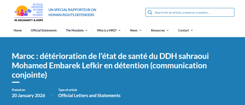 Maroc : détérioration de l’état de santé du DDH sahraoui Mohamed Embarek Lefkir en détention (communication conjointe) – United Nations Special Rapporteur on Human Rights Defenders