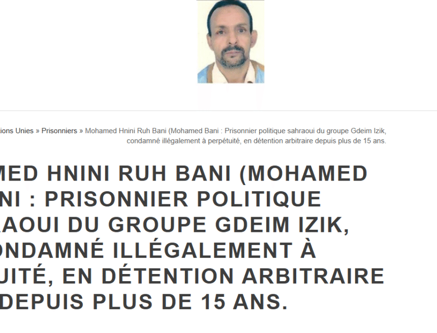 El caso de Mohamed Bani: quince años de detención arbitraria y tortura contra un preso político saharaui de Gdeim Izik | AFAPREDESA