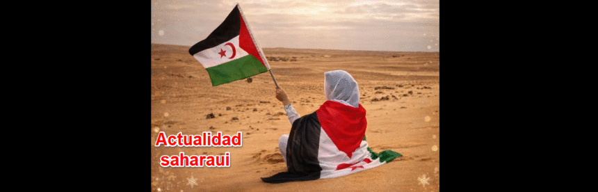 Noticias del SAHARA OCCIDENTAL – 1/1/2026 – La Actualidad Saharaui