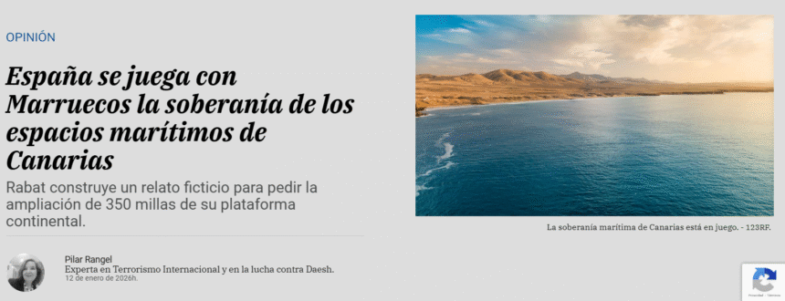 wesrdewer «España se juega con Marruecos la soberanía de los espacios marítimos de Canarias»: lectura del artículo de Pilar Rangel en ESCUDO DIGITAL