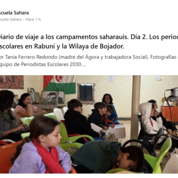 Diario de viaje a los campamentos saharauis. Día 2. Los periodistas escolares en Rabuni y la Wilaya de Bojador. – Escuela Sahara