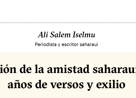 Generación de la amistad saharaui: veinte años de versos y exilio –  Ali Salem Iselmu en Iritzia | naiz: