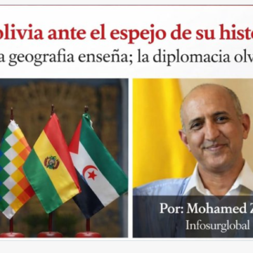 Bolivia ante el espejo de su historia: la geografía enseña; la diplomacia olvida | Sahara Press Service (SPS)