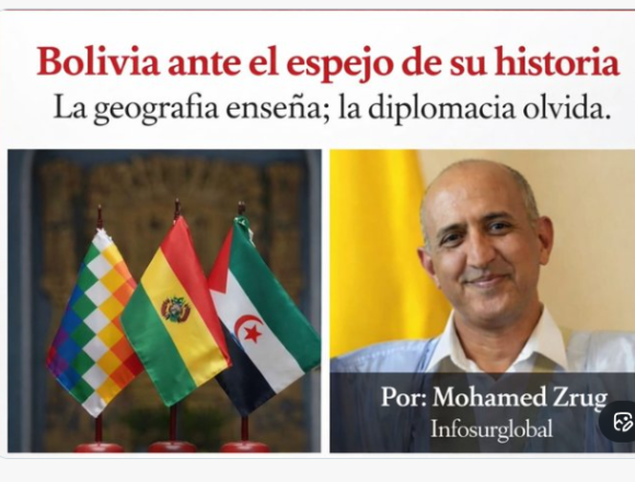Bolivia ante el espejo de su historia: la geografía enseña; la diplomacia olvida | Sahara Press Service (SPS)