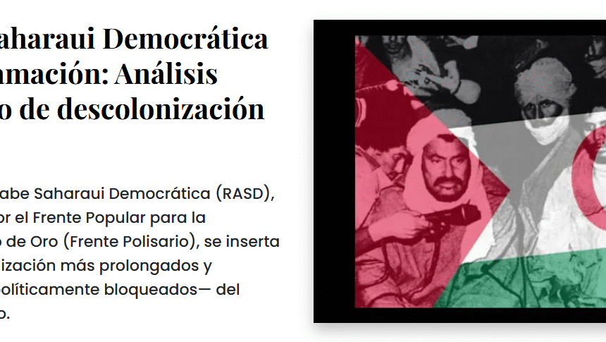 edrftgyhujikl El derecho no está en discusión; su aplicación, sí – Comentario al artículo de Hafdala Chadad Brahim | Serie 50 AÑOS DE LA RASD